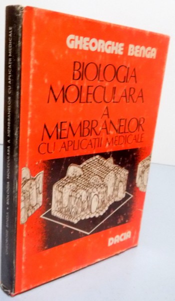 BIOLOGIA MOLECULARA A MEMBRANELOR CU APLICATII  MEDICALE , 1979