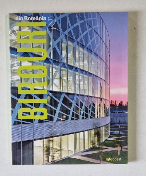 BIROURI DIN ROMANIA 2 , editie coordonata de VIORICA BUICA , 2012