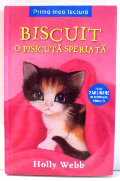 BISCUIT O PISICUTA SPERIATA de HOLLY WEBB , 2016