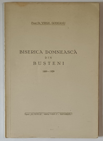 BISERICA DOMNEASCA DIN BUSTENI , 1889 - 1939 de VIRGIL GODEANU