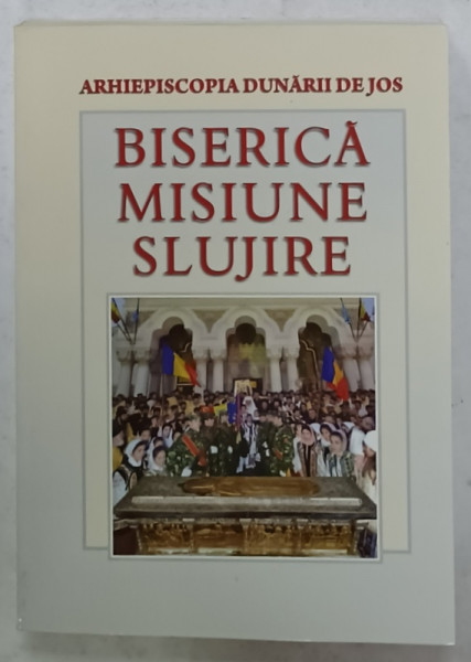 BISERICA , MISIUNE , SLUJIRE , VOLUMUL 15 , 2015