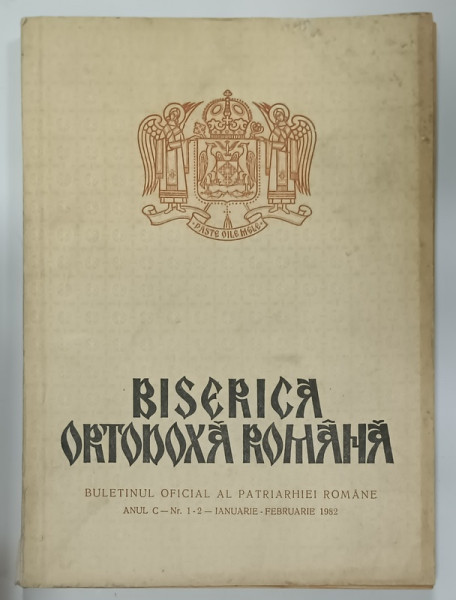 BISERICA ORTODOXA  ROMANA , BULETINUL OFICIAL AL PATRIARHIEI ROMANE , NR. 1-2 , 1982
