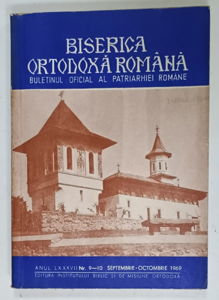 BISERICA ORTODOXA ROMANA , BULETINUL OFICIAL AL PATRIARHIEI ROMANE , NR. 9-10 , 1969