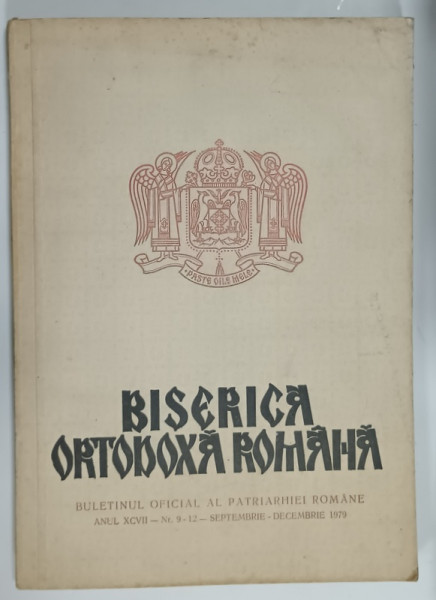 BISERICA ORTODOXA  ROMANA , BULETINUL OFICIAL AL PATRIARHIEI ROMANE , NR. 9 - 12 , 1979