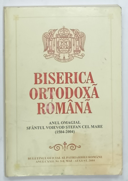 BISERICA ORTODOXA ROMANA , BULETINUL OIFCIAL AL PATRIARHIEI ROMANE , NR. 5-8 , 2004