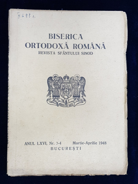 BISERICA ORTODOXA ROMANA  - REVISTA SFANTULUI SINOD , ANUL XLV , NO . 3 - 4  , MARTIE - APRILIE , 1948