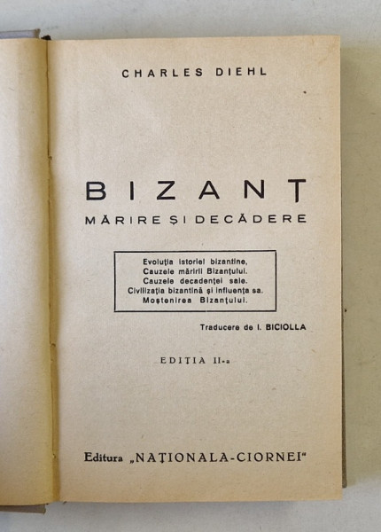 BIZANT  - MARIRE SI DECADERE de CHARLES DIEHL , EDITIA A II-A