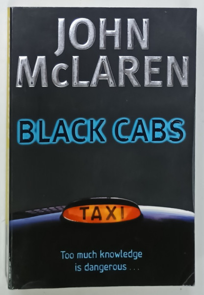 BLACK CABS by JOHN McLAREN , 1999 , PREZINTA UN DESEN PE PAGINA DE TITLU *