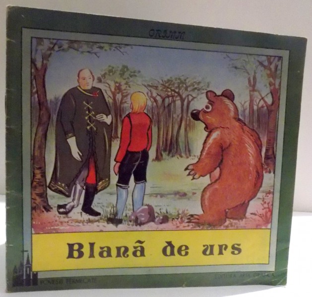 BLANA DE URS de GRIMM , ILUSTRATII de MIHAI BARAGAN , 1991