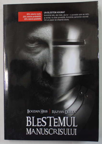 BLESTEMUL MANUSCRISULUI de BOGDAN HRIB si RAZVAN DOLEA , 2012