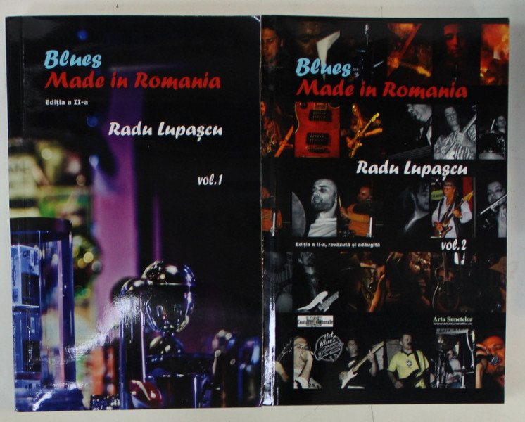 BLUES MADE IN ROMANIA  de RADU LUPASCU , VOLUMELE I - II , 2022