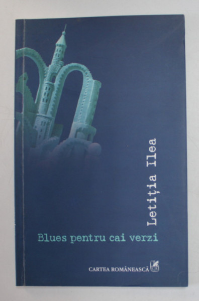 BLUES PENTRU CAI VERZI , versuri de LETITIA ILEA , 2010