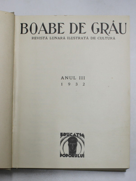 BOABE DE GRAU - COLECTIA COMPLETA A ANULUI 1932