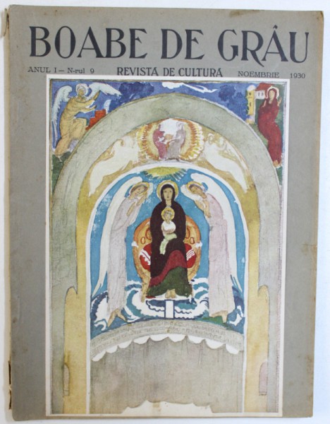 BOABE DE GRAU  - REVISTA DE CULTURA , ANUL I , NR. 9 ,  NOIEMBRIE  1930