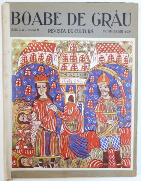 BOABE DE GRAU  - REVISTA DE CULTURA , ANUL II , NR. 2 ,  FEBRUARIE ,   1931