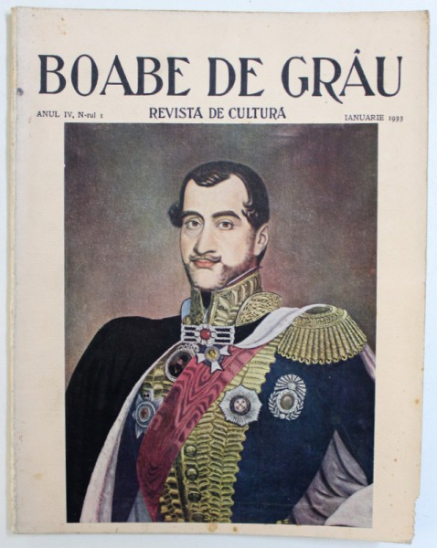 BOABE DE GRAU  - REVISTA DE CULTURA , ANUL IV , NR. 1 ,  IANUARIE ,   1933