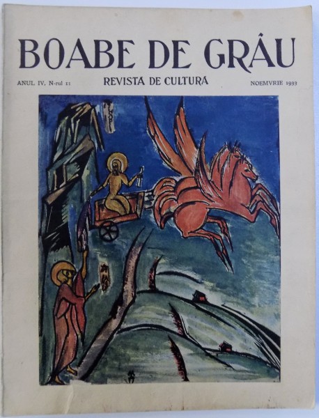 BOABE DE GRAU  - REVISTA DE CULTURA , ANUL IV . NR. 11, NOIEMVRIE 1933