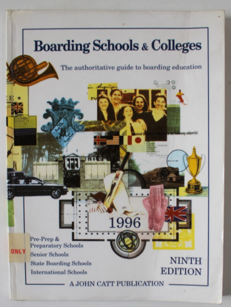 BOARDING SCHOOLS and COLLEGES , THE AUTHORITATIVE GUIDE TO BOARDING EDUCATION , 1994