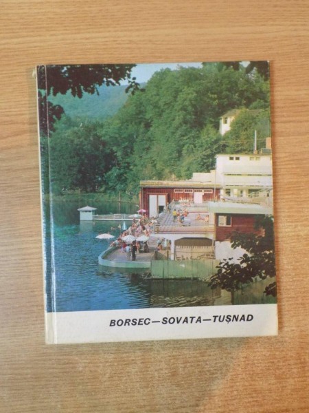 BORSEC, SOVATA, TUSNAD. text de prof. univ. MIHAI IANCU  1966