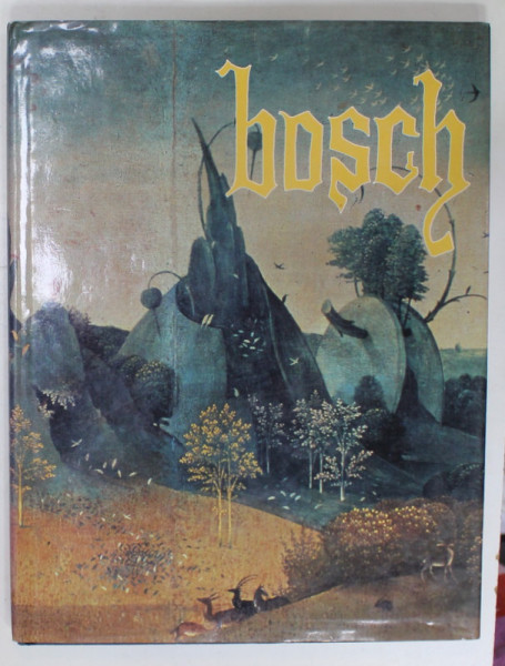 BOSCH , ALBUM DE ARTA CU TEXT IN LIMBA FRANCEZA , 1993