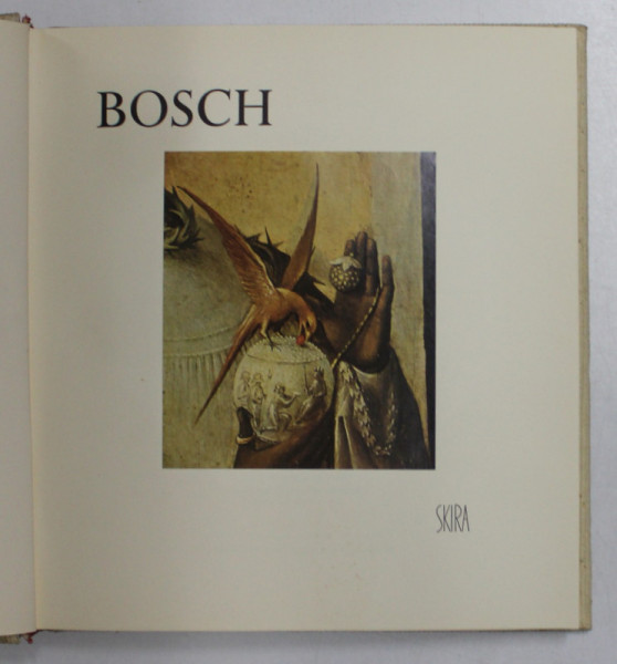 BOSCH , ETUDE BIOGRAPHIQUE ET CRITIQUE par ROBERT L. DELEVOY  , COLECTIA SKIRA (MICA) * PREZINTA PETE PE COPERTA , LIPSA SUPRACOPERTA