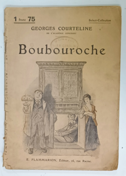 BOUBOUROCHE par GEORGES COURTELINE , 1928, PREZINTA URME DE UZURA