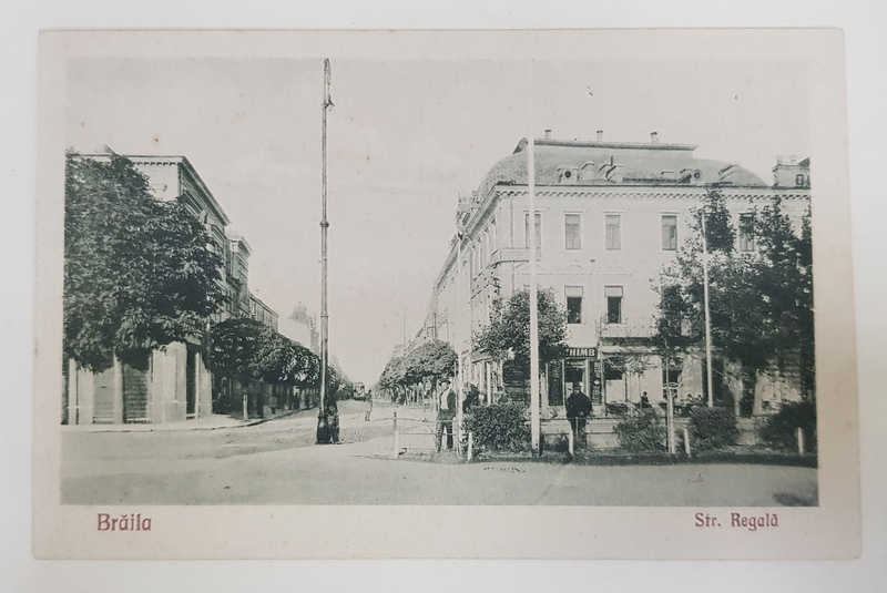 BRAILA , STRADA REGALA ., CARTE POSTALA ILUSTRATA , 1926