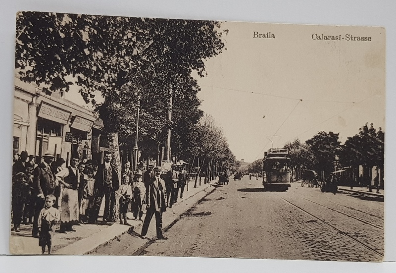 BRAILA , TRAMVAI PE STRADA CALARASI , CARTE POSTALA , INCEPUTUL SEC. XX