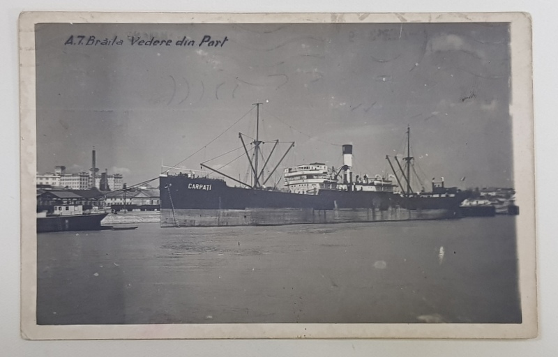 BRAILA , VASUL ' CARPATI ' ANCORAT IN PORT , CARTE POSTALA ILUSTRATA , 1943