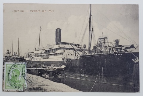 BRAILA , VASUL '' PRAGA '' ANCORAT IN PORT , CARTE POSTALA ILUSTRATA , 1913