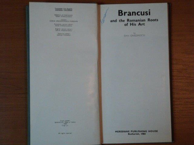 BRANCUSI AND THE ROMANIAN ROOTS OF HIS ART de DAN GRIGORESCU , 1984