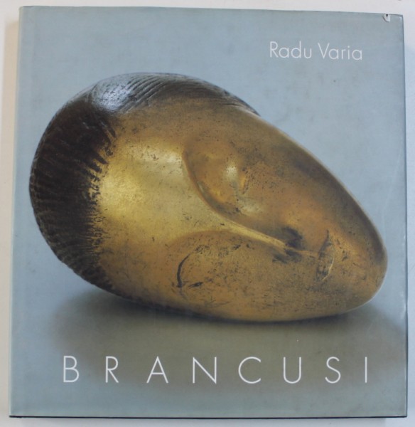 BRANCUSI by RADU VARIA , 2002