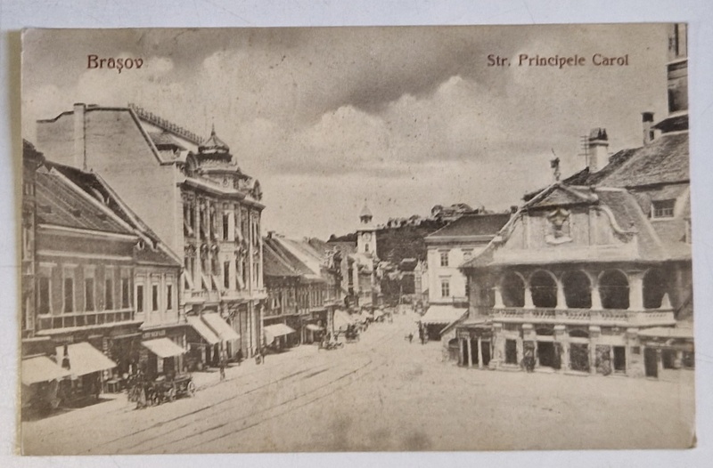 BRASOV , STR. PRINCIPELE CAROL , CARTE POSTALA , 1926