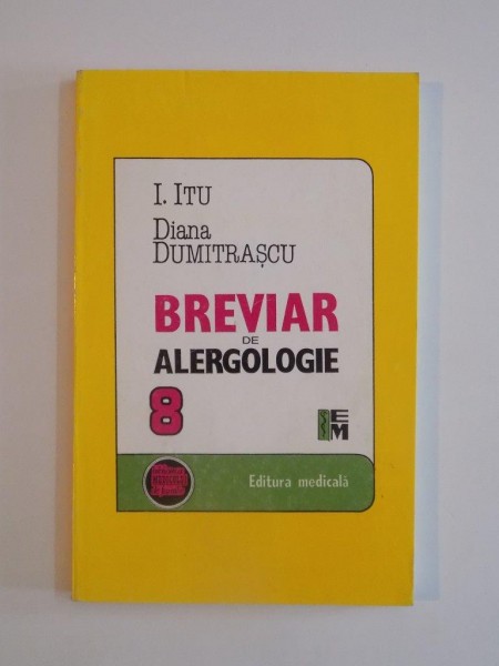 BREVIAR DE ALERGOLOGIE de I.ITU , DIANA DUMITRASCU 1996