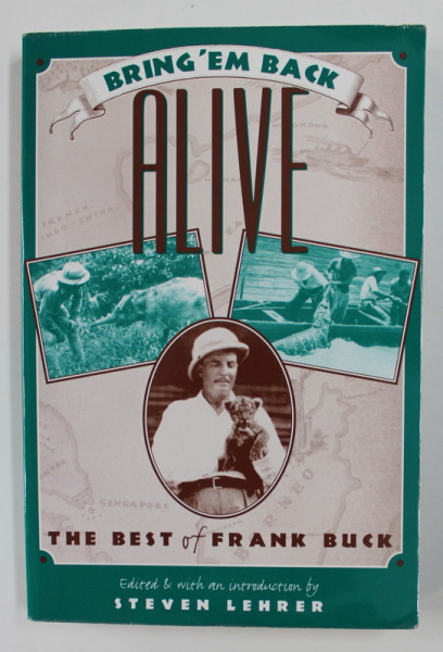 BRING 'EM BACK ALIVE: THE BEST OF FRANK BUCK by FRANK BUCK , 2000