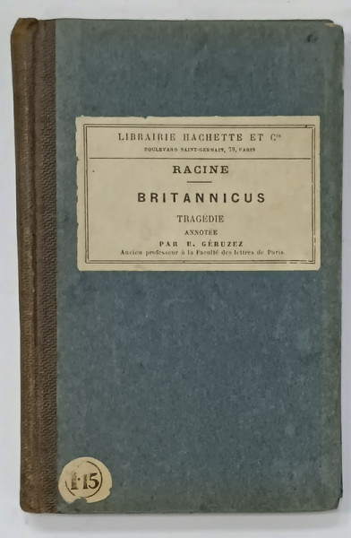 BRITANNICUS , TRAGEDIE par JEAN RACINE , 1913, PREZINTA URME DE UZURA