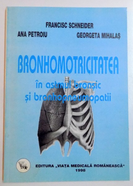 BRONHOMOTRICITATEA IN ASTMUL BRONSIC SI BRONHOPNEUMOPATII , 1998