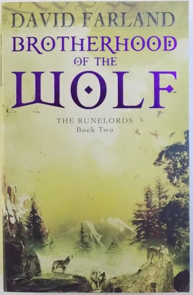 BROTHERHOOD OF THE WOLF  - THE RUNELORDS , BOOK TWO  by DAVID FARLAND , 2007