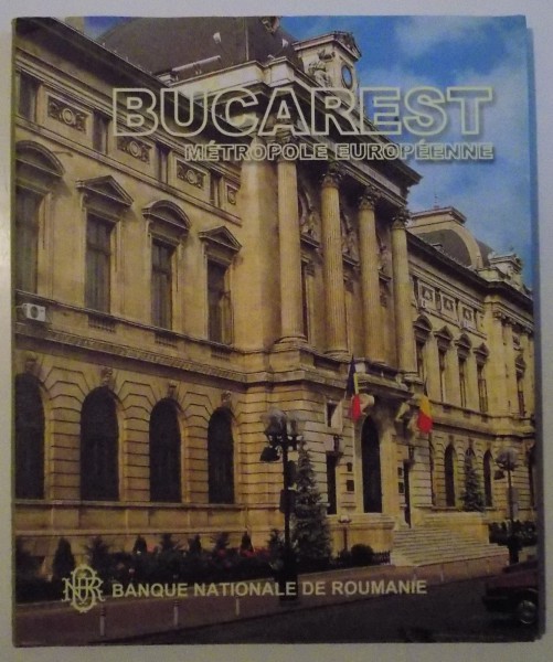 BUCAREST, METROPOLE EUROPENNE, 2005