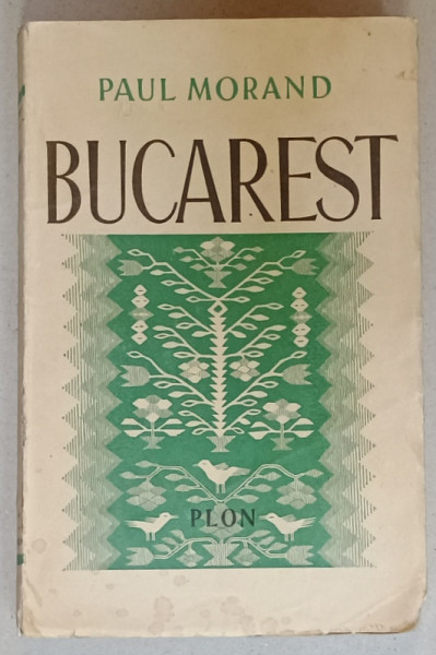 BUCAREST par PAUL MORAND , 1935