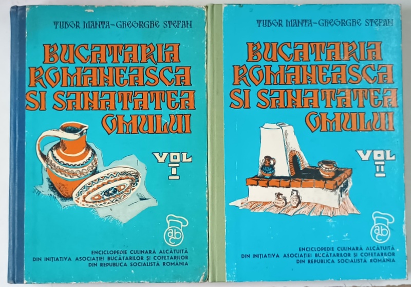 BUCATARIA ROMANEASCA SI SANATATEA OMULUI VOL. I - II-TUDOR MANTA,GHEORGHE STEFAN *MICI DEFECTE