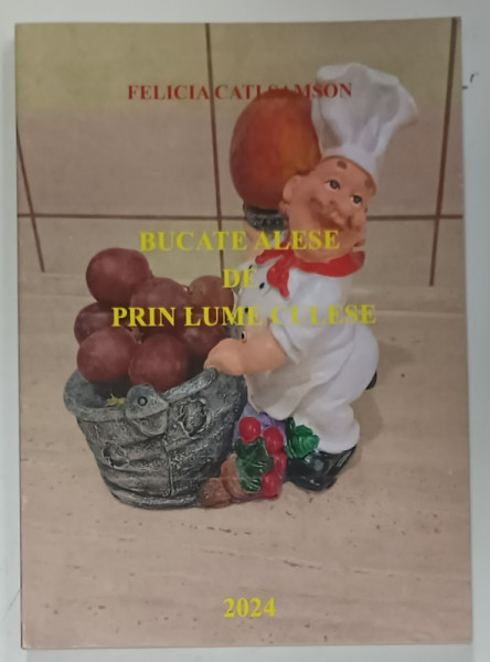 BUCATE ALESE DE  PRIN  LUME CULESE  de FELICIA  CATI SAMSON , 2024