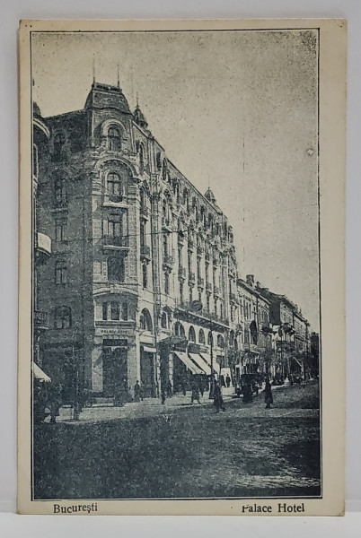 BUCURESTI , PALACE HOTEL , CARTE POSTALA , INCEPUTUL SEC , XX