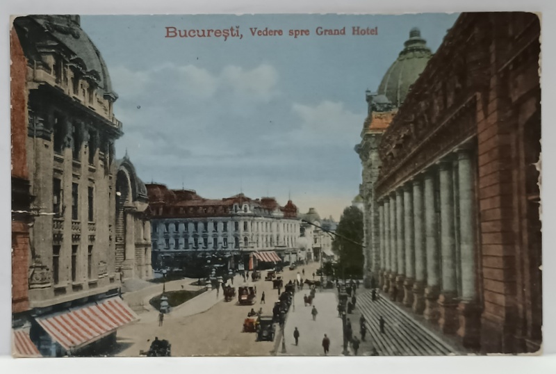BUCURESTI , VEDERE SPRE GRAND HOTEL , CALEA VICTORIEI , CARTE POSTALA , 1918