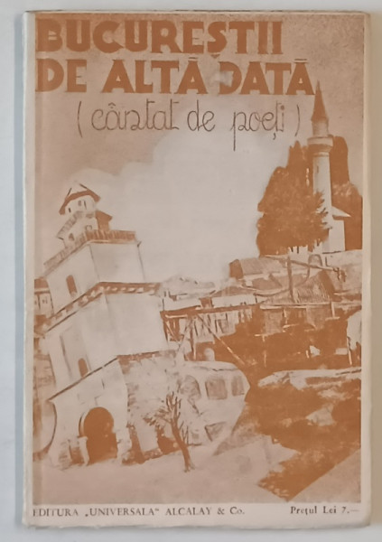 BUCURESTII DE ALTA DATA  ( CANTAT DE POETI )  de GH. CARDAS , 1936