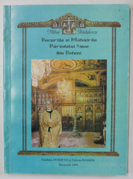 BUCURIILE SI MAHNIRILE PARINTELUI SISOE DIN BOTENI de MIHAI RADULESCU , 1999