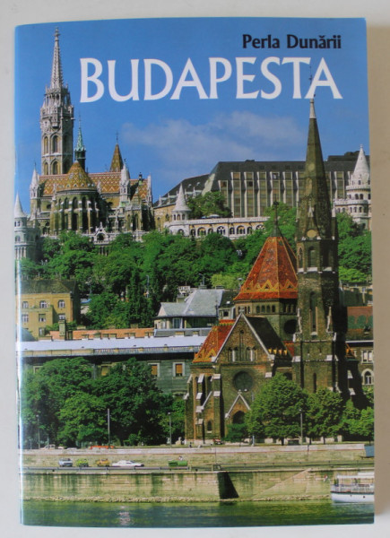 BUDAPESTA , PERLA DUNARII , 2001