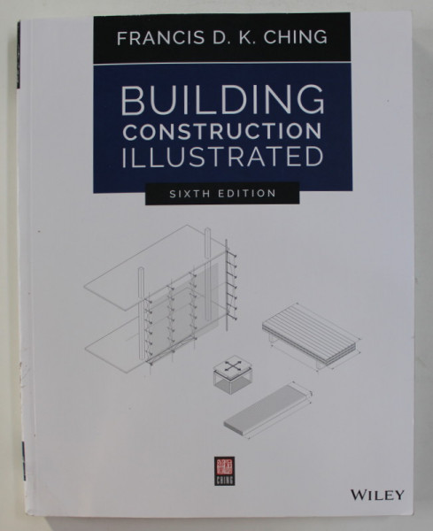 BUILDING CONSTRUCTION ILLUSTRATED by FRANCIS D.K. CHING , 2019