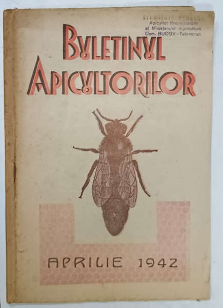 BULETINUL APICULTORILOR , ORGAN AL STUPARILOR , NR. 4  APRILIE 1942