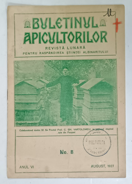 BULETINUL APICULTORILOR , REVISTA LUNARA PENTRU RASPANDIREA STIINTEI ALBINARITULUI , NR. 8 , AUGUST , 1927